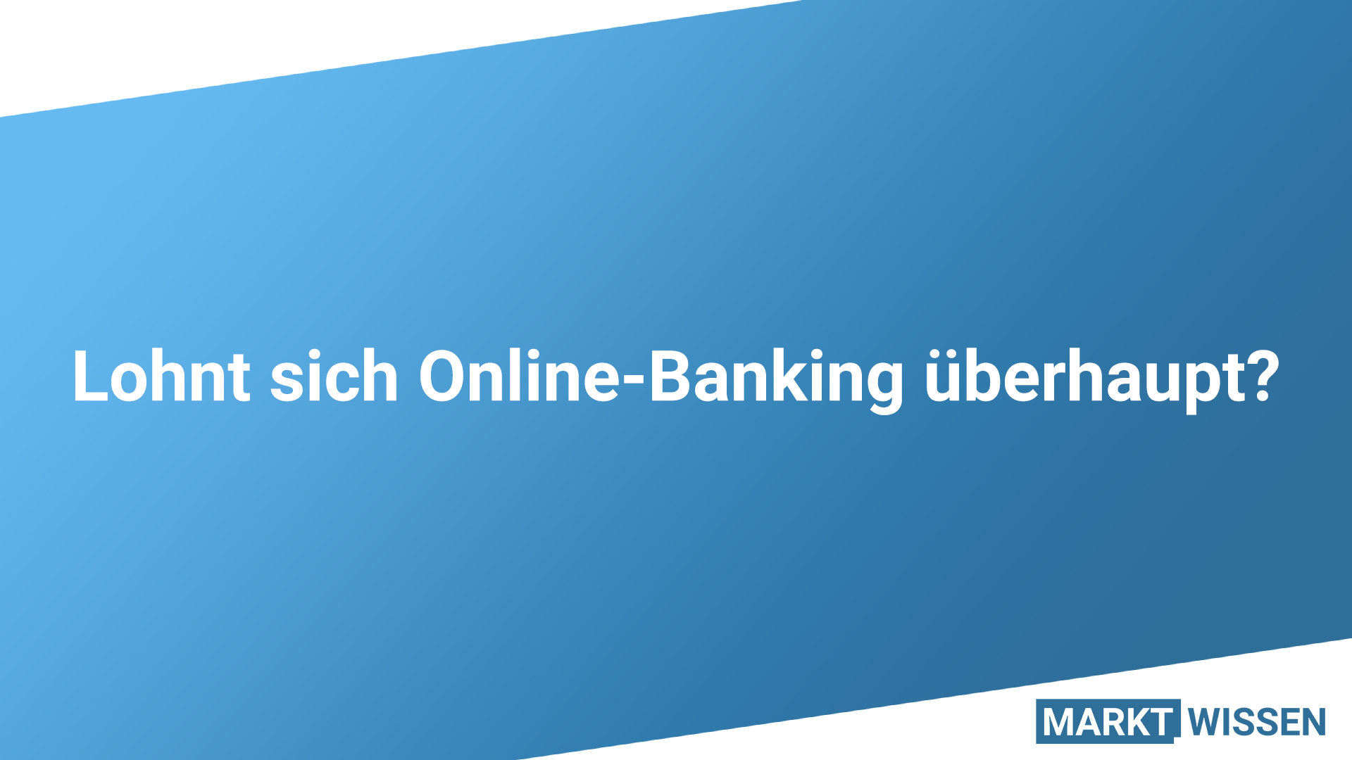 Lohnt sich Online-Banking?