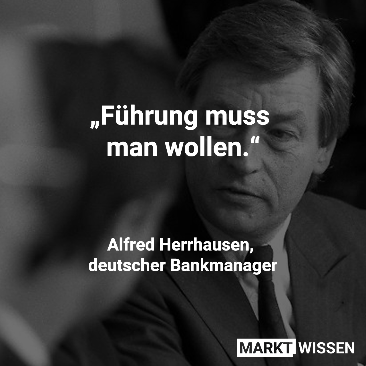 Alfred Herrhausen, deutscher Bankmanager Zitat