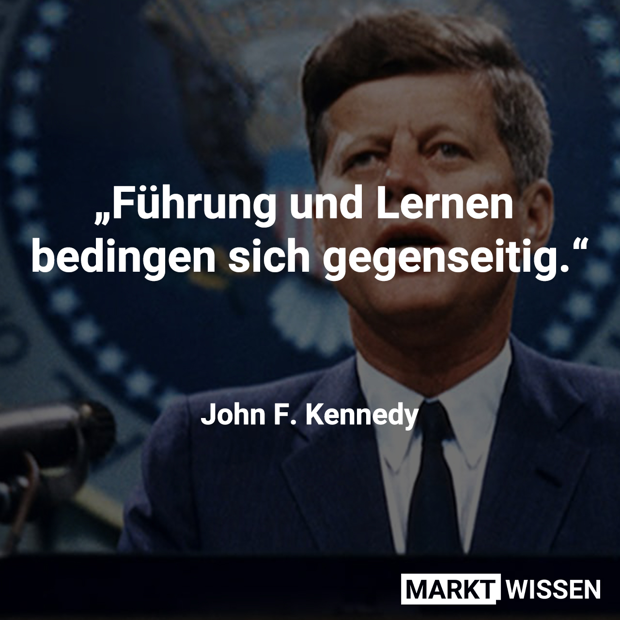 John F. Kennedy Leadership Zitat