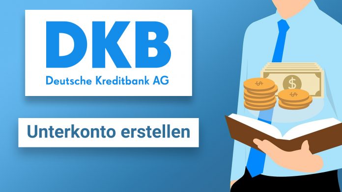 DKB Unterkonto eröffnen